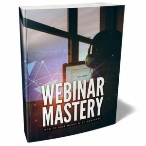 Webinar Mastery – eBook with Resell Rights